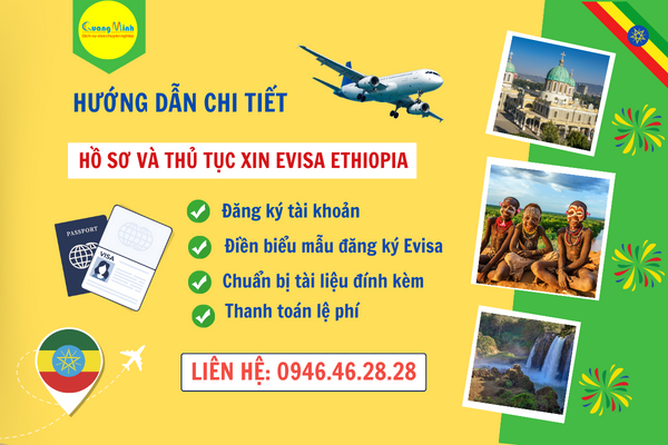 huong dan ho so thu tuc xin evisa ethiopia - quang minh visa